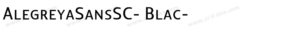 AlegreyaSansSC- Blac字体转换